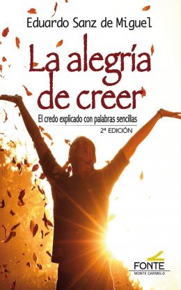 Alegria de Creer la-Sanz de Miguel Eduardo