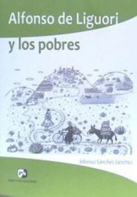 Alfonso de Liguori y los Pobres-Sánchez Sánchez Alfonso