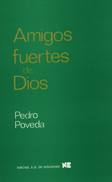 Amigos Fuertes de Dios-Poveda Castroverde Pedro