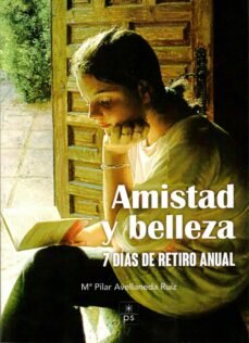 Amistad y Belleza-Avellaneda Ruiz Maria Pilar