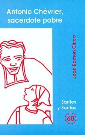 Antonio Chevrier Sacerdote Pobre-Ramon i Cinca Joan