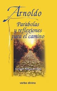 Arnoldo: Parabolas y Reflexiones para el Camino-Villanueva Cilveti Fernando