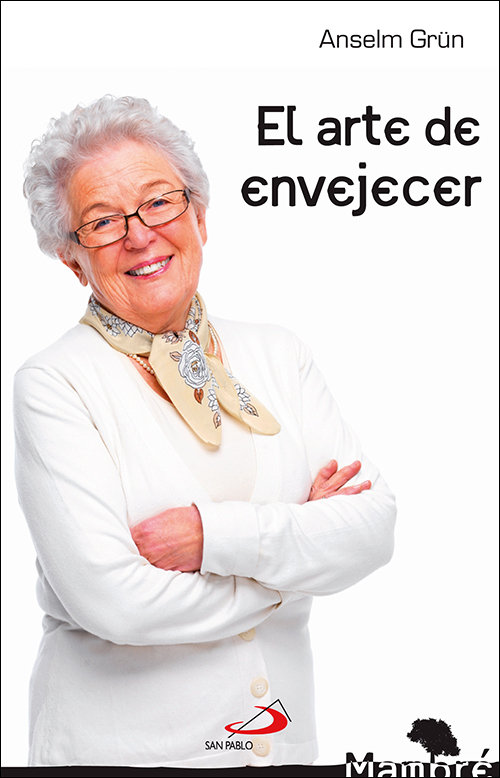 Arte de Envejecer el-Grün Anselm