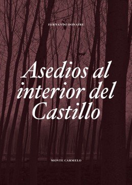 Asedios Al Interior Del Castillo-Fernando Donaire Martín