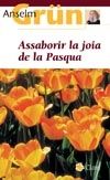 Assaborir la Joia de la Pasqua-Grün Anselm