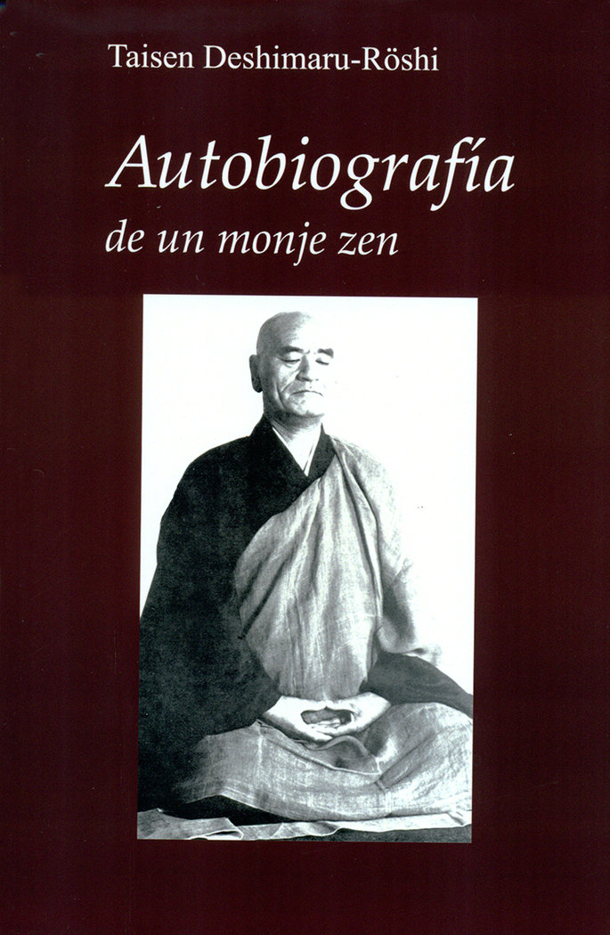 Autobiografia de Un Monje Zen-Desimaru Taisen