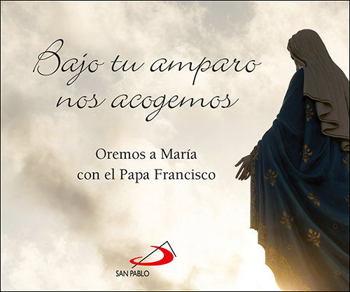 Bajo Tu Amparo Nos Acogemos-Aa.vv