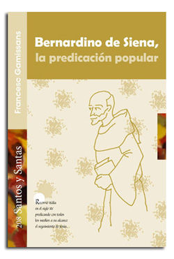 Bernardino de Siena la Predicacion Popular-Gamissans Anglada Francesc