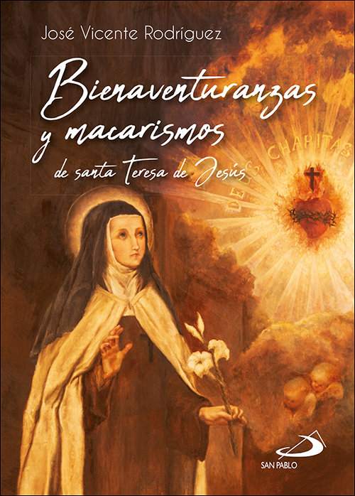 Bienaventuranzas y Macarismos de Teresa de Jesus-Rodriguez Rodriguez Jose Vicente