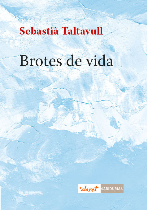 Brotes de Vida-Taltavull Anglada Sebastià