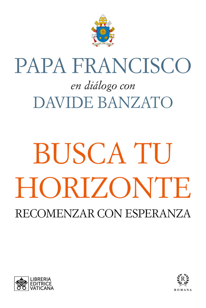 Busca Tu Horizonte-Papa Francisco