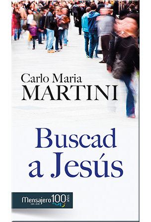 Buscad a Jesus-Martini Carlo Maria