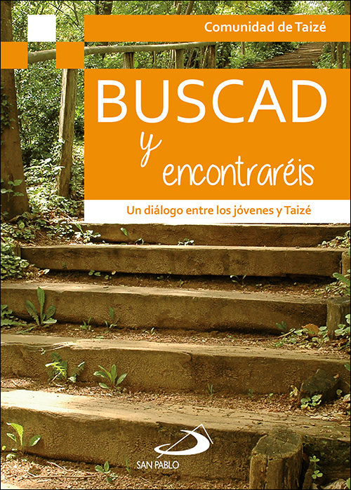 Buscad y Encontrareis-Comunidad de Taizé