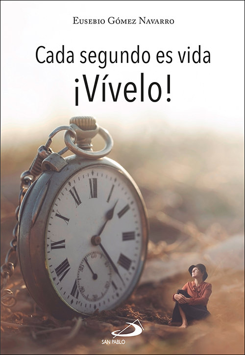 Cada Segundo Es Vida-Gomez Navarro Eusebio