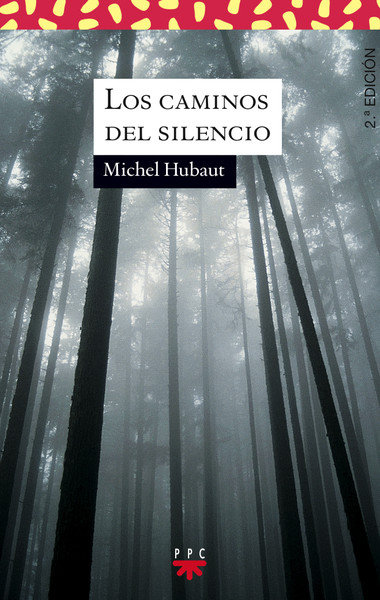 Caminos Del Silencio los-Hubaut Michel