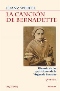 Cancion de Bernadette 9ªed-Werfel Franz