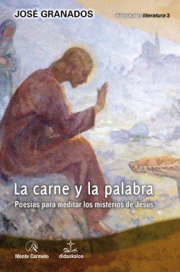 Carne y la Palabra la-Granados García José