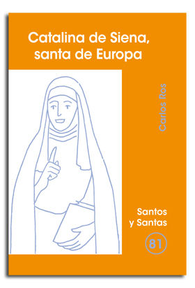 Catalina de Siena Santa de Europa-Ros Carballar Carlos
