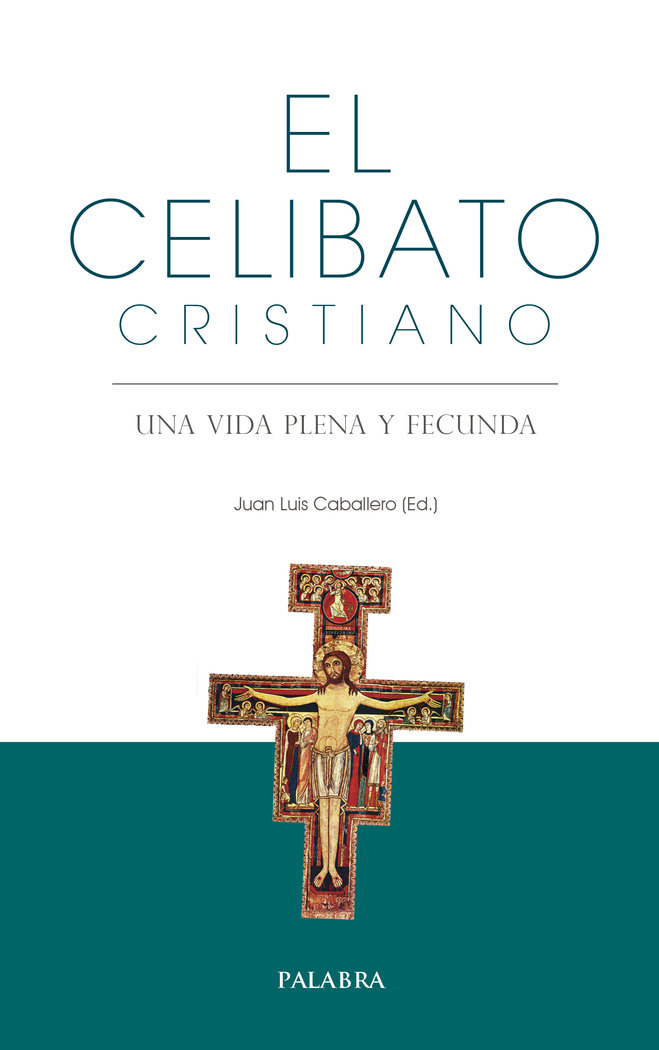 Celibato Cristiano el-Caballero (ed.) Juan Luis