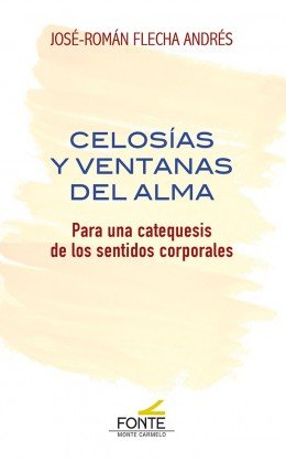 Celosias y Ventanas Del Alma-Flecha Andres Jose Roman