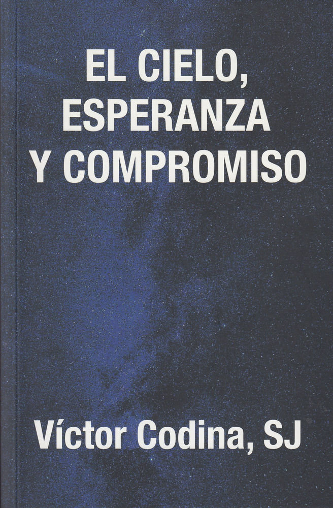 Cielo Esperanza y Compromiso el-Codina Victor