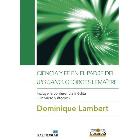 Ciencia y Fe En el Padre Del Bing Bang-Dominique Lambert