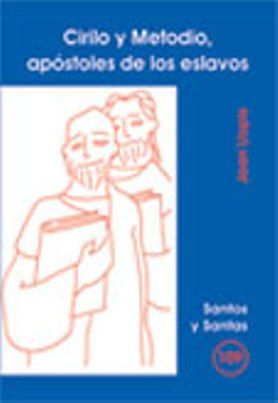 Cirilo y Metodio Apostoles de los Eslavos-Llopis Sarrió Joan
