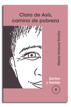 Clara de Asis Camino de Pobreza-Triviño Maria Victoria