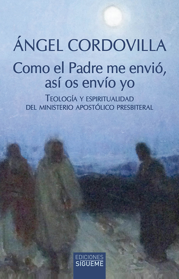 Como el Padre Me Envio-Cordovilla Pérez Ángel