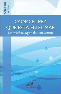 Como el Pez Que Esta En el Mar-Potente Antonietta