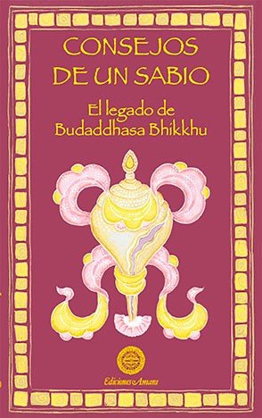 Consejos de Un Sabio-Buddhadasa Bhikkhu