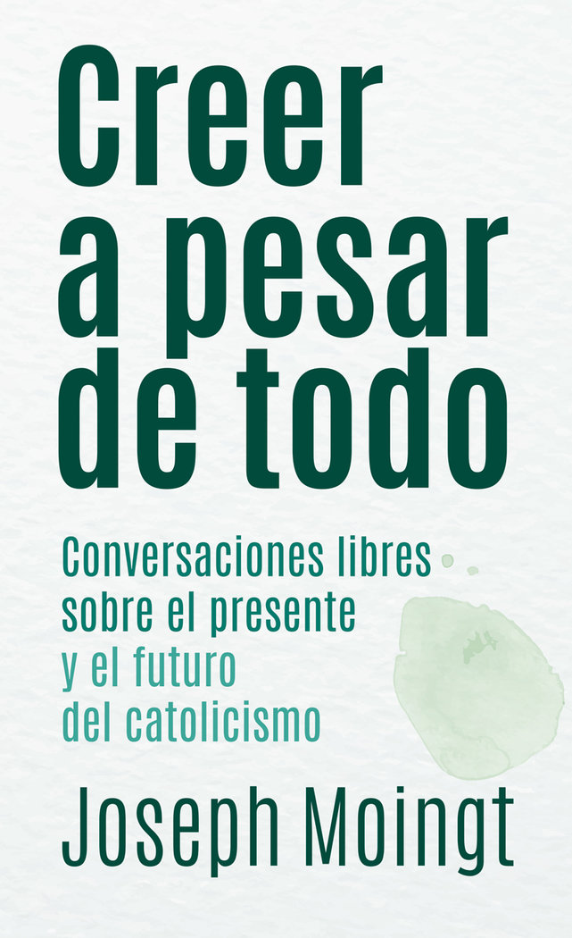 Creer a Pesar de Todo-Moingt Joseph