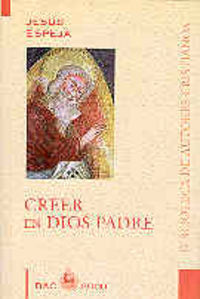 Creer En Dios Padre-Espeja Pardo Jesús