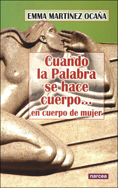 Cuando la Palabra Se Hace Cuerpo En Cuerpo de Mujer-Martínez Ocaña Emma