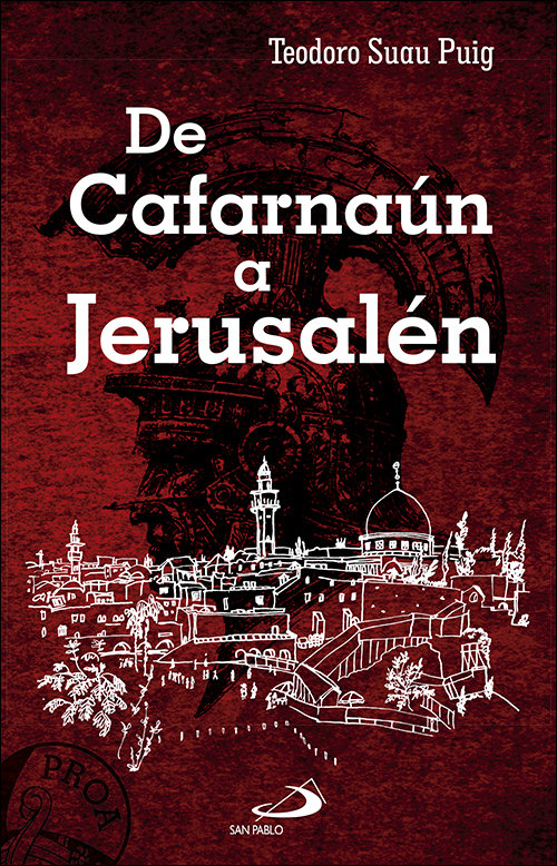 De Cafarnaun a Jerusalen-Suau Puig Teodoro