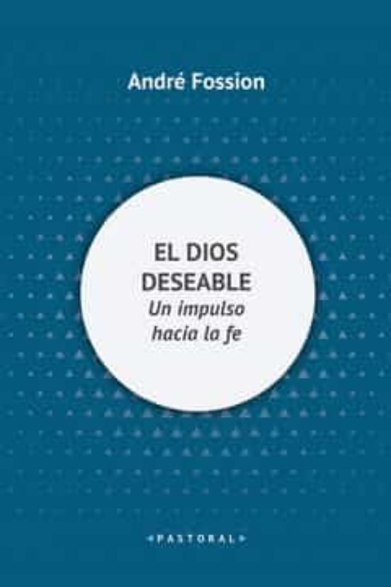 Dios Deseable el-Fossion Sj Andre