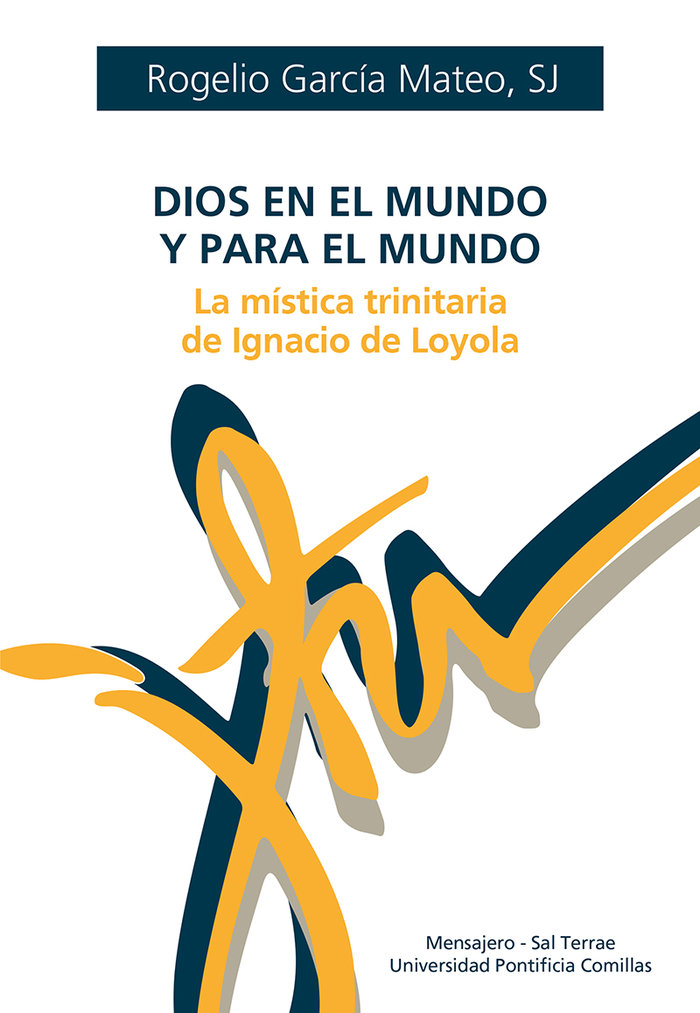 Dios En el Mundo y para el Mundo-Rogelio Garcia Mateo Sj