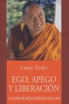 Ego Apego y Liberacion-Thubten Yeshe