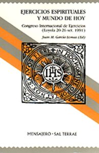 Ejercicios Espirituales y Mundo de Hoy-García Lomas Juan M.