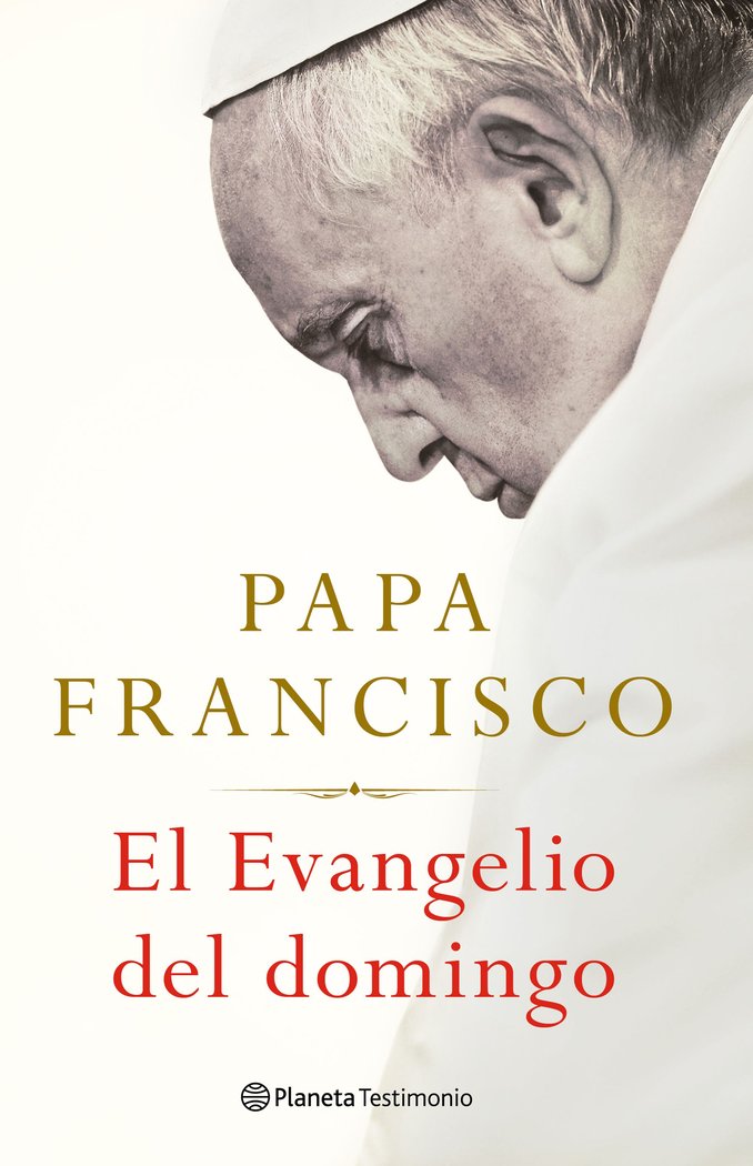 El Evangelio Del Domingo-Francisco Papa