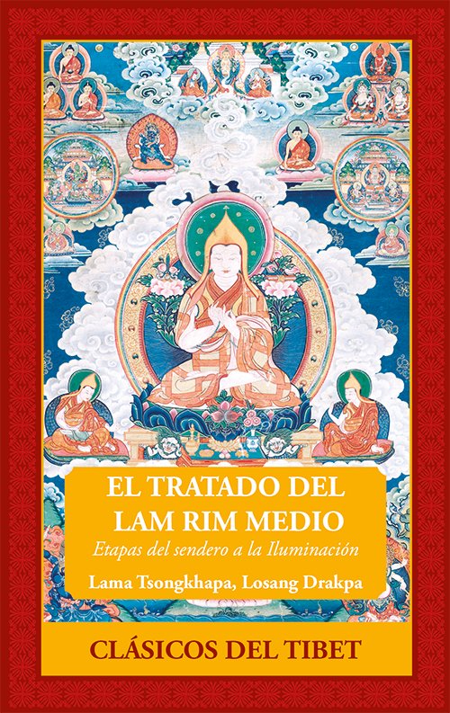El Tratado Del Lam Rim Medio-Losang Drakpa Lama Tsongkhapa