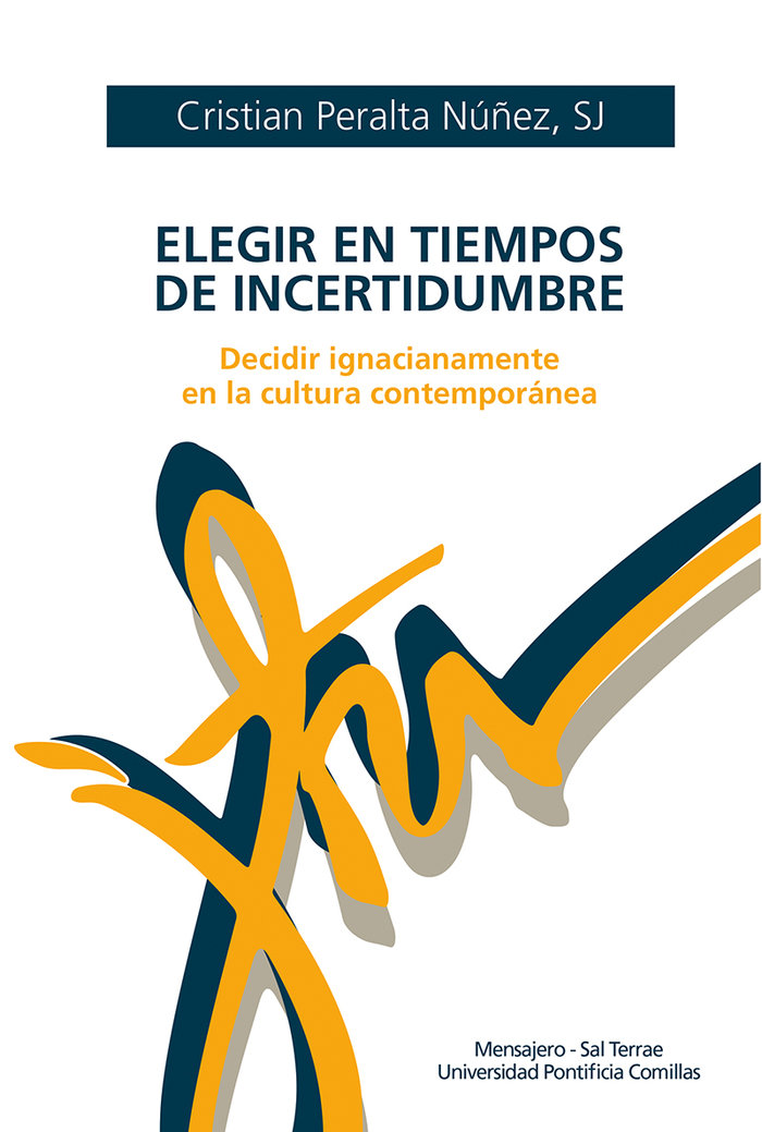 Elegir En Tiempos de Incertidumbre-Peralta Cristian