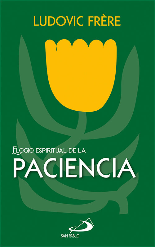 Elogio Espiritual de la Paciencia-Frôre Ludovic