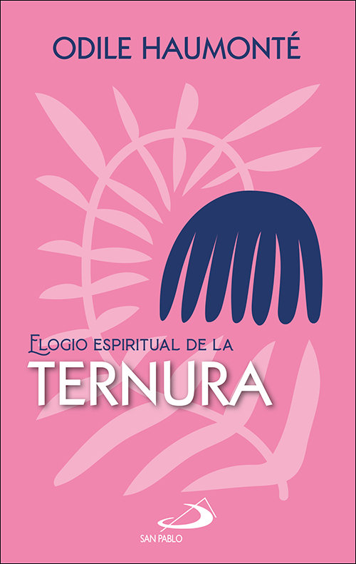Elogio Espiritual de la Ternura-Haumonte Odile