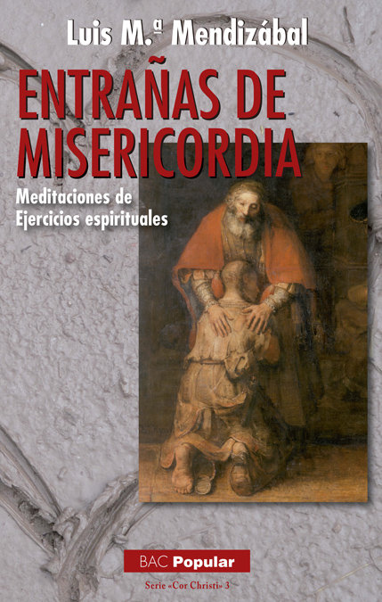 Entrañas de Misericordia-Mendizabal Luis Mª