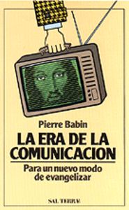 Era de la Comunicacion la-Babin Pierre