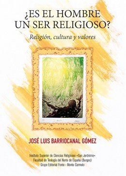 Es el Hombre Un Ser Religioso-Barriocanal Gómez José Luis
