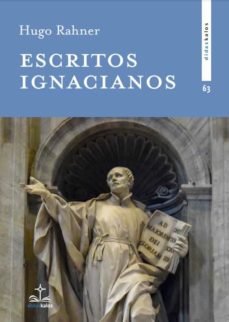 Escritos Ignacianos-Rahner Hugo