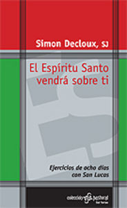 Espiritu Santo Vendra sobre Ti el-Decloux Simon