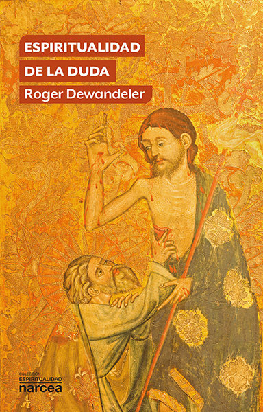 Espiritualidad de la Duda-Dewandeler Roger
